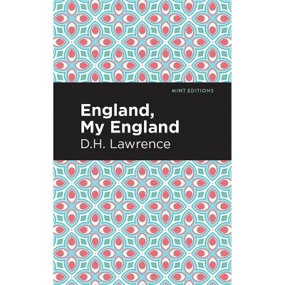 England, My England and Other Stories - (Mint Editions) by  D H Lawrence (Paperback)