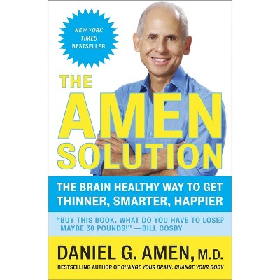 The Amen Solution - by  Daniel G Amen (Paperback)
