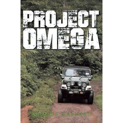 Project Omega - by  Rhonda Navarro (Paperback)