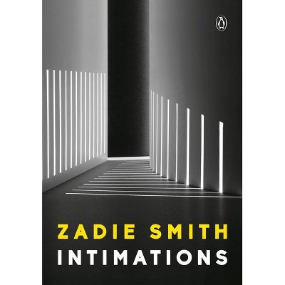 Intimations - by  Zadie Smith (Paperback)