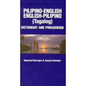 Pilipino-English/English-Pilipino Dictionary & Phrasebook - (Hippocrene Concise Dictionary) by  Raymond Barrager & Jesusa Salvador (Paperback) - 1 of 1