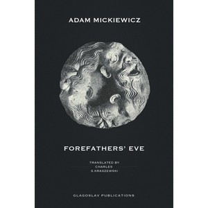 Forefathers' Eve - by Adam Mickiewicz - 1 of 1