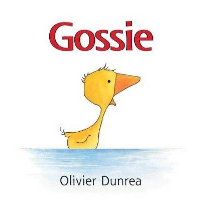 Gossie - (Gossie & Friends) by  Olivier Dunrea (Board Book)