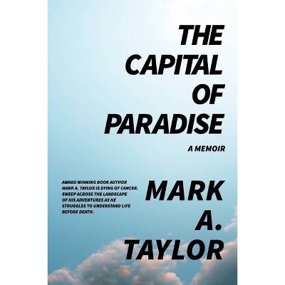 The Capital of Paradise - Large Print by  Mark Taylor (Paperback)