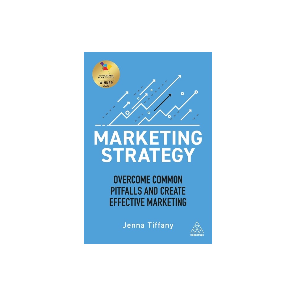 Marketing Strategy - by Jenna Tiffany (Paperback)