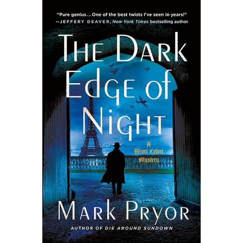 The Dark Edge of Night - (Henri Lefort Mysteries) by  Mark Pryor (Paperback) - image 1 of 1