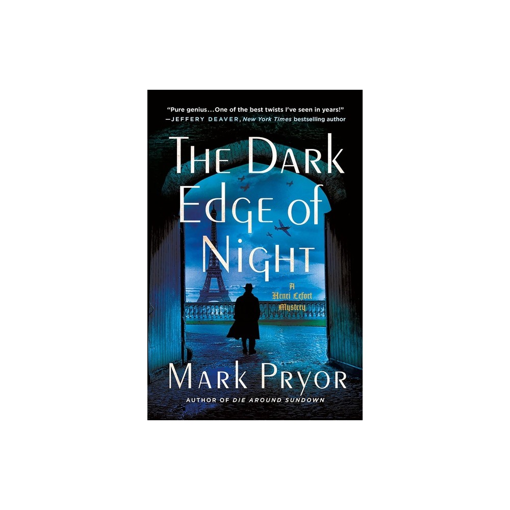 The Dark Edge of Night - (Henri Lefort Mysteries) by Mark Pryor (Paperback)