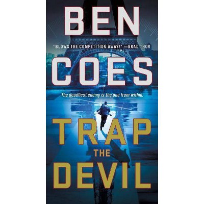 Trap the Devil - (Dewey Andreas Novel) by  Ben Coes (Paperback)