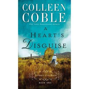A Heart's Disguise - (Journey of the Heart) by  Colleen Coble (Paperback)