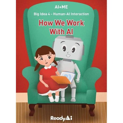 Human-AI Interaction - (Ai+me) by  Readyai (Hardcover)