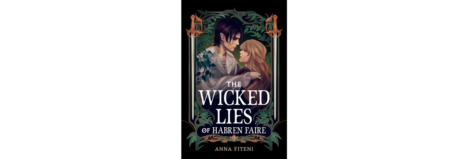 The Wicked Lies of Habren Faire - by  Anna Fiteni (Hardcover)