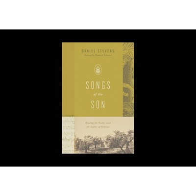 Songs of the Son - by  Daniel Stevens (Paperback)