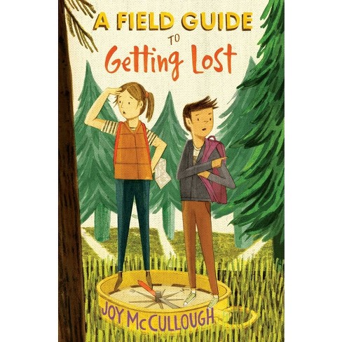 A Field Guide to Getting Lost - by  Joy McCullough (Hardcover) - image 1 of 1