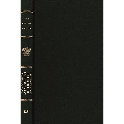 Book of Orders and Accounts for the Borough of Stockton-On-Tees - by  John Little (Hardcover)