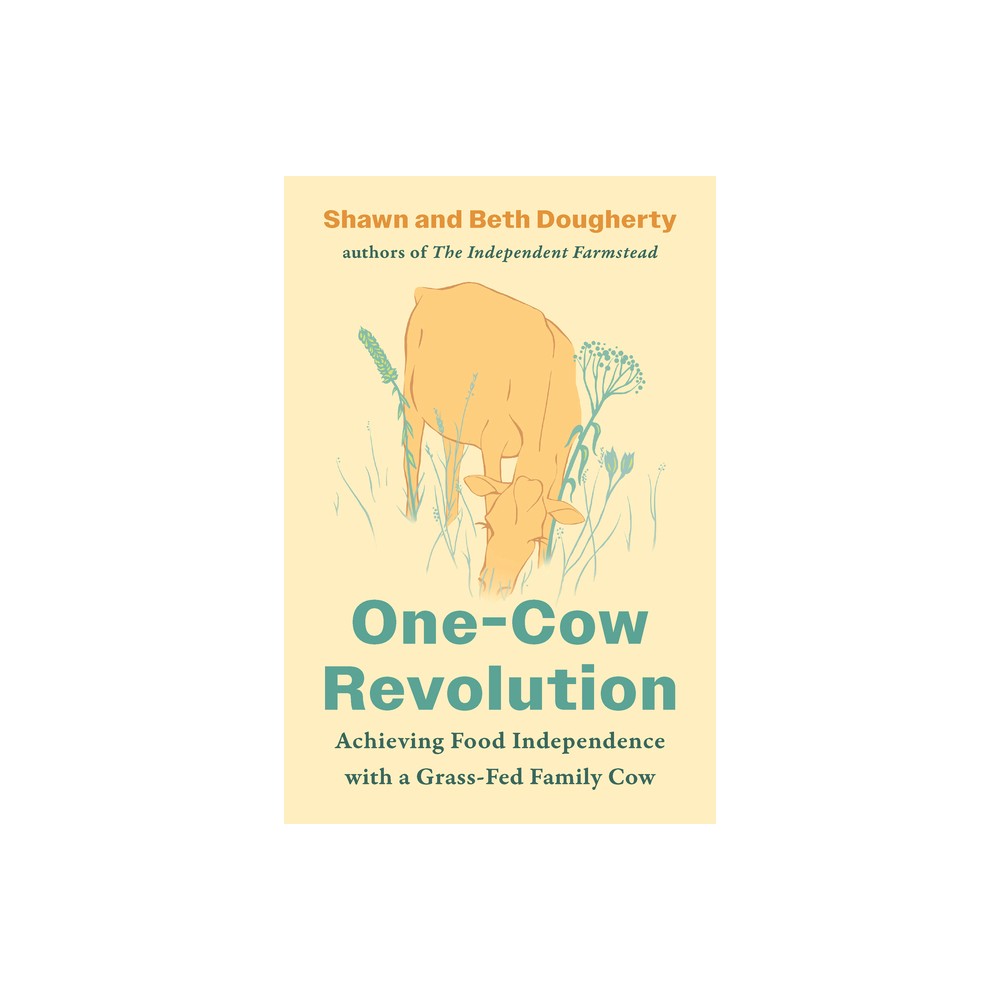 One-Cow Revolution - by Beth Dougherty & Shawn Dougherty (Paperback)