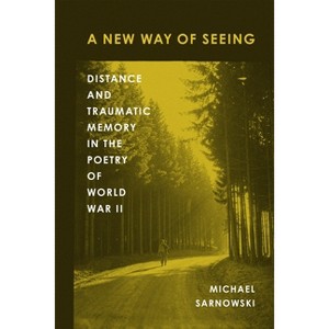 A New Way of Seeing - (American Wars and Popular Culture) by  Michael Sarnowski (Hardcover) - 1 of 1