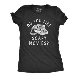 Womens Do You Like Scary Movies T Shirt Funny Scary Killer Phone Call Tee For Ladies - Crazy Dog Women's T Shirt - 1 of 4
