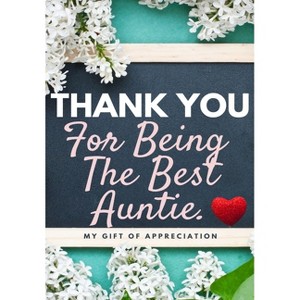 Thank You For Being The Best Auntie - by  The Life Graduate Publishing Group (Paperback) - 1 of 1