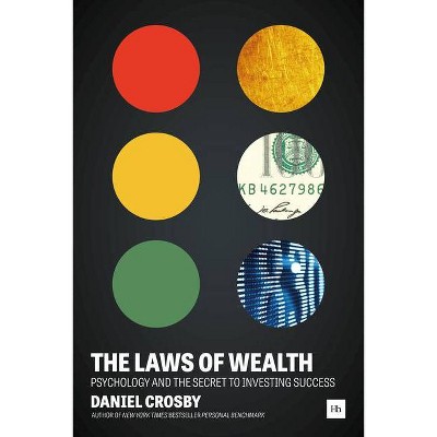 The Laws of Wealth - by  Daniel Crosby (Hardcover)