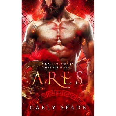 Ares - by  Carly Spade (Paperback)