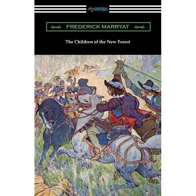 The Children of the New Forest - by  Frederick Marryat (Paperback)