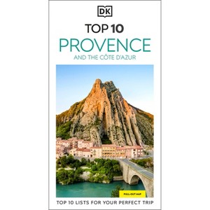 DK Top 10 Provence and the Côte d'Azur - (Pocket Travel Guide) by  Dk Travel (Paperback) - 1 of 1