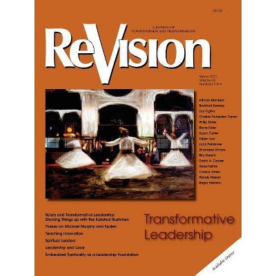 Transformative Leadership - by  Bradford P Keeney & Riane Eisler (Paperback)