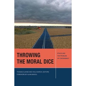 Throwing the Moral Dice - (Just Ideas) by  Thomas Claviez & Viola Marchi (Paperback) - 1 of 1