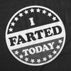 Mens Funny T Shirts I Farted Today Sarcastic Voting Graphic Novelty Tee For Men - Crazy Dog Men's T Shirt - 2 of 4