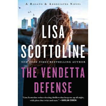 The Vendetta Defense - (Rosato & Associates) by  Lisa Scottoline (Paperback)