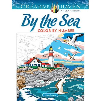 Creative Haven by the Sea Color by Number - (Creative Haven Coloring Books) by  George Toufexis (Paperback)