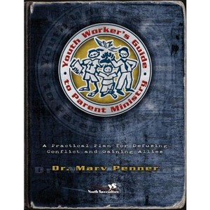 Youth Worker's Guide to Parent Ministry - by  Marv Penner (Paperback) - 1 of 1