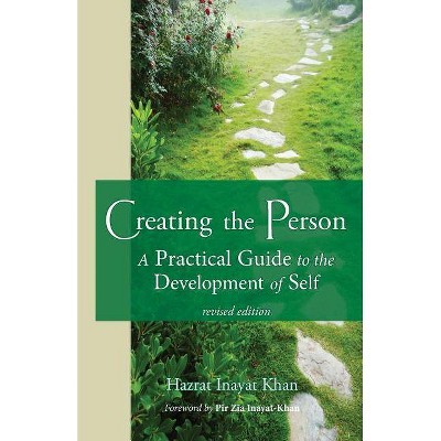 Creating the Person - by  Hazrat Inayat Khan (Paperback)