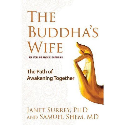 The Buddha's Wife - by  Janet Surrey & Samuel Shem (Paperback)