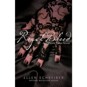 Vampire Kisses 6: Royal Blood - by  Ellen Schreiber (Paperback) - 1 of 1