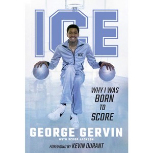 Ice - by  George Gervin & Scoop Jackson (Hardcover) - 1 of 1