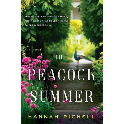 The Peacock Summer - by  Hannah Richell (Paperback)