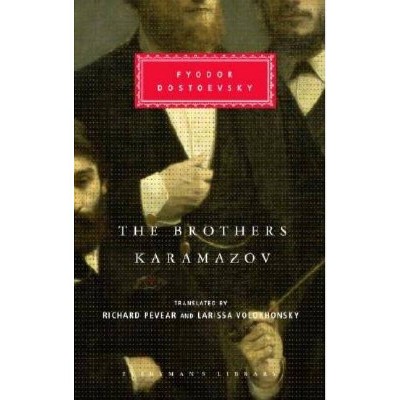 The Brothers Karamazov - (Everyman's Library Classics) by  Fyodor Dostoevsky (Hardcover)