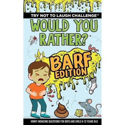 Try Not to Laugh Challenge - Would Your Rather? Barf Edition - (Gift of Laughter) by  Crazy Corey (Paperback)