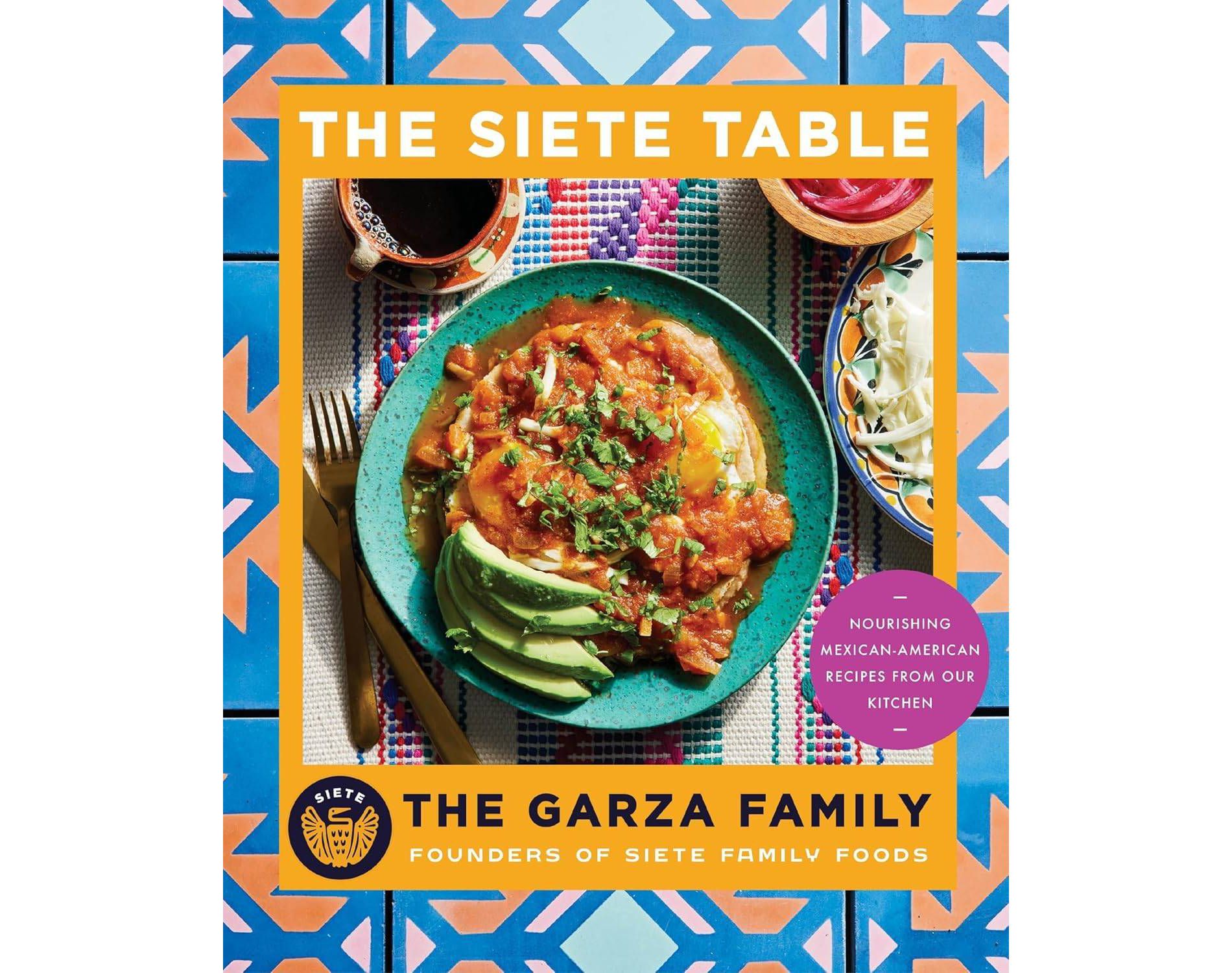 The Siete Table - by The Garza Family (Paperback)