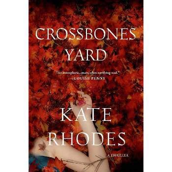 Crossbones Yard - (Alice Quentin) by  Kate Rhodes (Paperback)