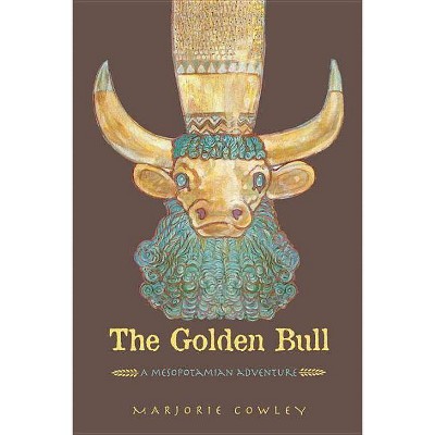 The Golden Bull - by  Marjorie Cowley (Paperback)