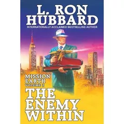 The Enemy Within - (Mission Earth, 3) by  L Ron Hubbard (Paperback)