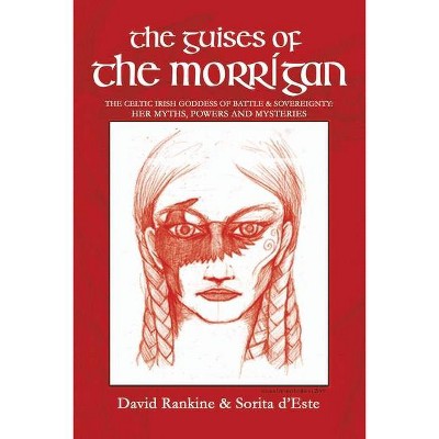 The Guises of the Morrigan - 2nd Edition by  David Rankine & Sorita D'Este (Paperback)