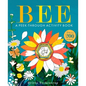 Bee: A Peek-Through Activity Book - by  Britta Teckentrup (Paperback) - 1 of 1