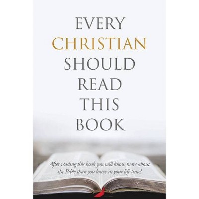 Every Christian Should Read This Book - by  Brad (Paperback)