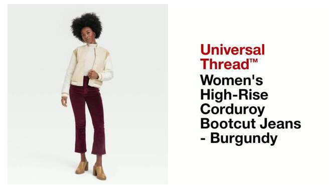 Women's High-Rise Corduroy Bootcut Jeans - Universal Thread™ Burgundy, 2 of 11, play video
