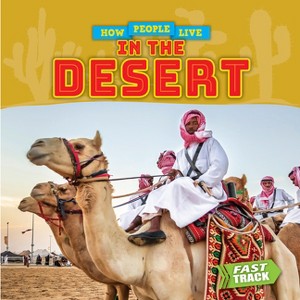 In the Desert - by  Nancy Dickmann (Paperback) - 1 of 1