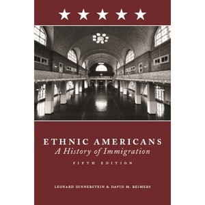 Ethnic Americans - 5th Edition by  Leonard Dinnerstein (Paperback) - 1 of 1