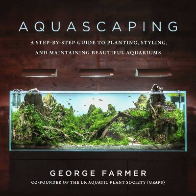 Aquascaping - by  George Farmer (Hardcover)